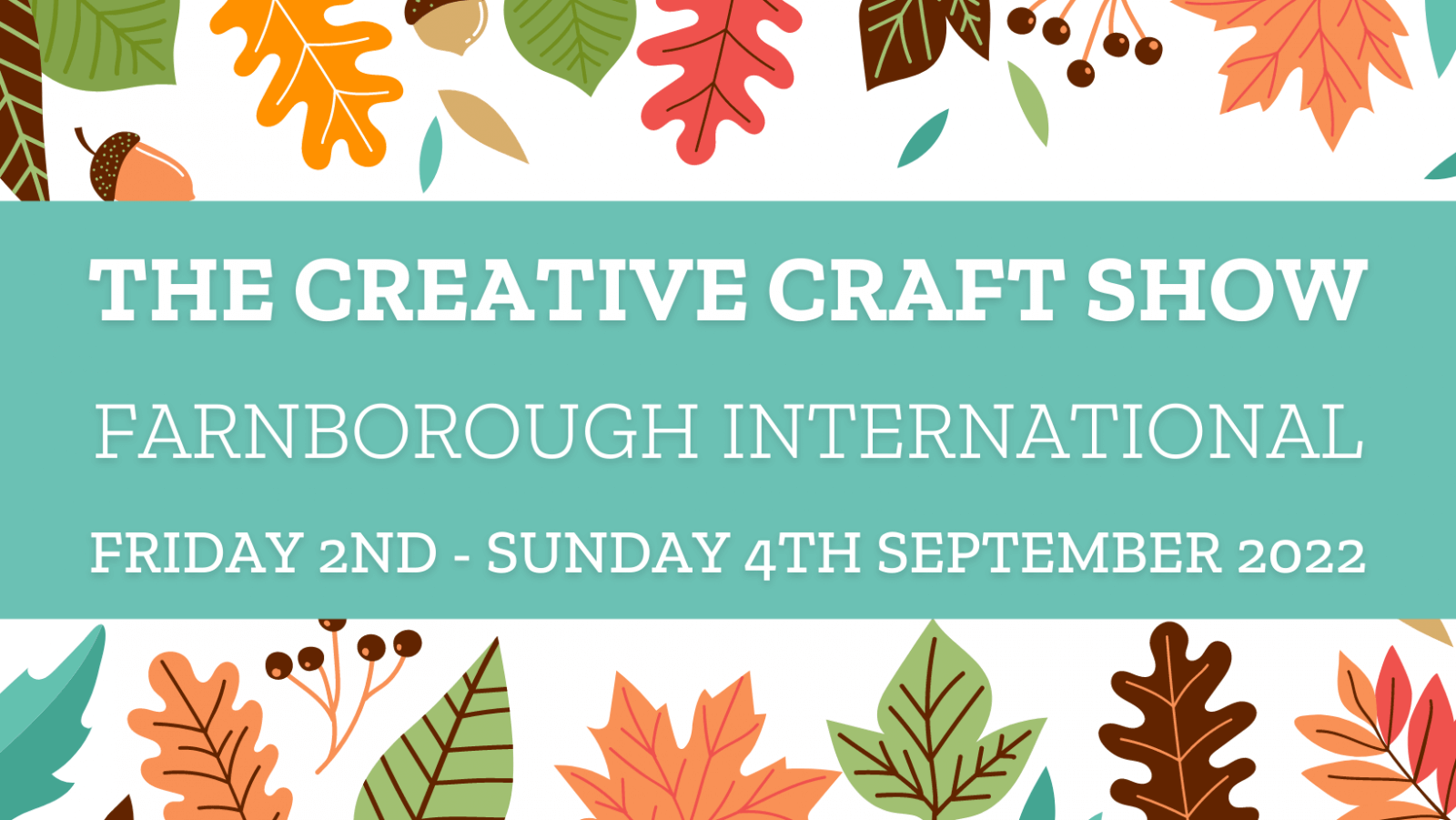 Farnborough Creative Craft Show 2022 The Creative Craft Shows